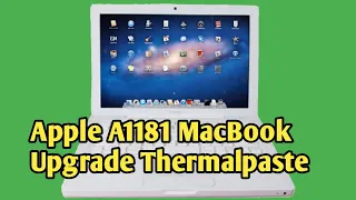 Apple A1181 MacBook # How To dismantle, Clean And Upgrade Thermalpaste...