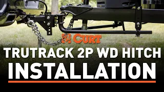 CURT TruTrack™ 2P Weight Distribution Hitch Installation