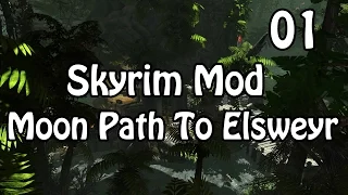Moon Path To Elsweyr (Skyrim Mod) - 01