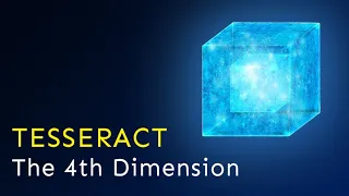 Tesseract: the 4th Dimension | Explanation | Four-Dimensional Hypercube