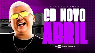ALÉCIO FARRA - CD NOVO ABRIL 2024 (MUSICAS NOVAS) REP ATUALIZADO DO FARRA PRA PAREDÃO 2024 - CD NOVO