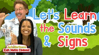 Let's Learn the Sounds and Signs | Jack Hartmann