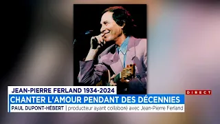 Le producteur Paul Dupont-Hébert aborde sa collaboration Jean-Pierre Ferland - entrevue