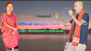 Hemprek Hemprek || Karbi new Karaoke Official track || Biren sing Kathar ft Helina phurapi