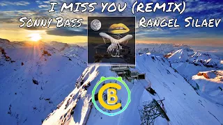 Clean Bandit Ft. Julia Michaels - I Miss You (Sonny Bass X Rangel Silaev Remix)