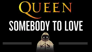 Queen • Somebody To Love (CC) 🎤 [Karaoke] [Instrumental Lyrics]