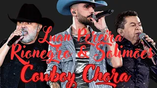 💖 Rionegro & Solimões e 💖 @LuanPereiraLP  🎵 Cowboy Chora | Ao Vivo em Uberlândia 📜 Letra 🆎