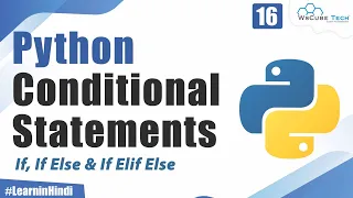 What are Conditional Statements in Python (If, If Else & If Elif Else ) | Python Tutorial