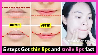 Top 5 Steps!! Get thin lips and smile lips, make lips smaller and corner lip lift without surgery