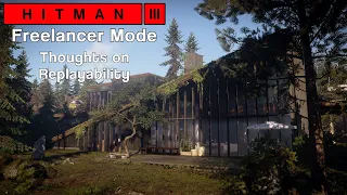 Hitman 3 - Freelancer Mode - Thoughts: Success by Changing the Rules