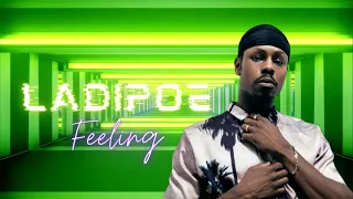 LADIPOE - Feeling ft. Buju (Official Lyric Video)