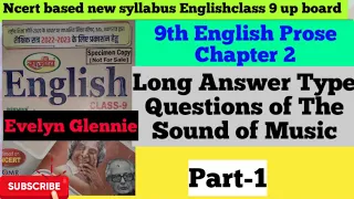 Long Answer Type Questions of "The Sound of The Music" | Part 1| Evelyn  Glennie| 9th English