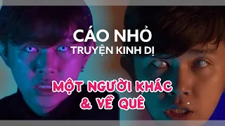 MỘT NGƯỜI KHÁC & VỀ QUÊ - Truyện Kinh Dị Siêu Ngắn | Cáo Nhỏ