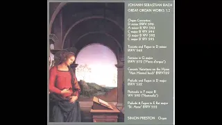 J. S. Bach - Great Organ Works - Vol. 01/03, CD 01-02/06 - S. Preston