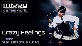 Missy Elliott - Crazy Feelings (feat. Beyoncé) (Demo Version feat. Destiny's Child)