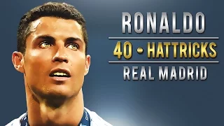 Cristiano Ronaldo All 40 Hattricks for Real Madrid | 2009 - 2017 | HD