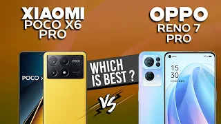 Xiaomi Poco X6 Pro VS Oppo Reno 7 Pro - Full Comparison ⚡Which one is Best