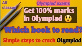 How to crack Olympiad exam with simple steps | Score high marks in Olympiads | Reference books