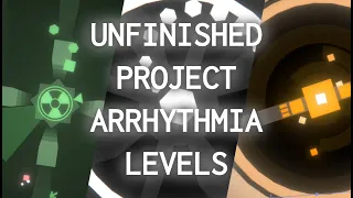 My Unfinished Project Arrhythmia Levels [5K Special]