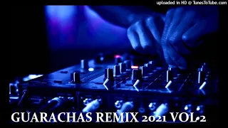 GUARACHAS REMIX 2021 VOL 2