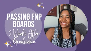 Passing FNP Boards 2 Week After Graduation | My Study Strategy