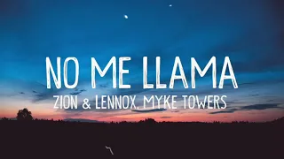 Zion y Lennox y Myke towers - no me llama