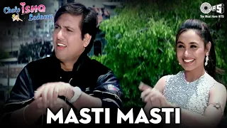 Masti Masti - Chalo Ishq Ladaaye | Govinda & Rani Mukherjee | Sonu Nigam & Alka Yagnik