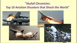 Топ-10 авиационных катастроф, которые потрясли мир