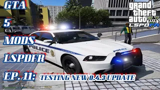 GTA 5 MODS LSPDFR EPISODE 11:TESTING OUT NEW 0.4.3 UPDATE