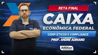 RETA FINAL: Caixa Econômica 2024 - Comportamentos Éticos e Compliance - Semana Insana - AlfaCon