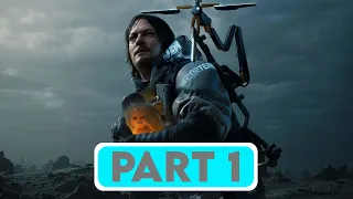 DEATH STRANDING Gameplay Walkthrough PART 1 [1080p 60FPS PC ULTRA] - No Commentary