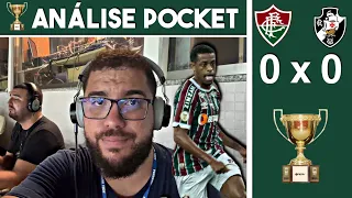 ⚽DINIZ ERROU NA ESCALAÇÃO... | FLUMINENSE 0x0 VASCO | ANÁLISE POCKET