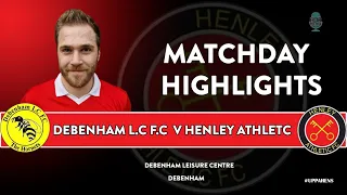 16/4/24 SIL Senior Division, Henley Athletic FC v Debenham LCFC