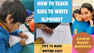 How to teach kids to write Alphabet| Tips to make writing easy for kids| Learn to write| preschool|