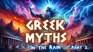 Greek Myths Audiobook Collection Part 2 Bedtime Story With Soft Rain