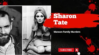 The Shocking Story of Sharon Tate's Brutal M*rder: Uncovering the Dark Secrets of Cielo Drive