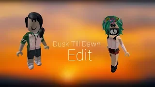 Dusk Till Dawn edit