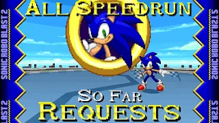 Sonic Robo Blast 2: All Speedrun Requests (So Far)