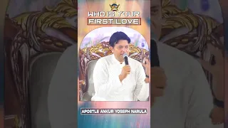 Who is Your First Love || #shorts || Apostle Ankur Yoseph Narula || Anugrah TV