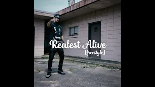 Realest Alive (Freestyle) Official Video