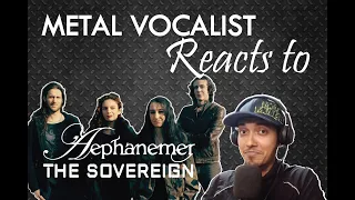 METAL VOCALIST Reacts To AEPHANEMER - THE SOVEREIGN (REACTION)