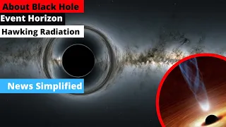 Black Hole | Event Horizon | Hawking's Radiation | ForumIAS