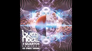 Burn in Noise - 3 Quartos (Shekinah Remix)