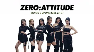 SOYOU X IZ*ONE "ZERO:ATTITUDE(feat. pH-1)" MV with lyrics (ENG/HAN/ROM) | WAIPUSUBS