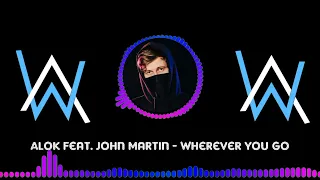 Alok feat. John Martin - Wherever You Go Alan Walker Remix (New Music 2022)