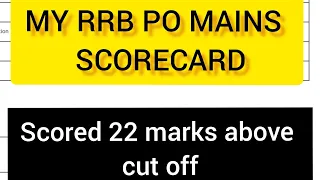 My RRB PO Mains Scorecard 2021 || scored 22 + marks #ibpspo #rrbpo #sbipo