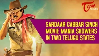 Sardaar Gabbar Singh Movie Mania Showers in Two Telugu States