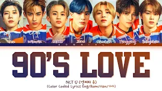 NCT U 90’s Love Lyrics (엔시티 유 90’s Love 가사) (Color Coded Lyrics)