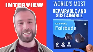 Exclusive Interview: Fairphone opens up about FairBuds (World's most repairable wireless earbuds)