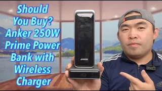 Should You Buy? Anker 250W Prime Power Bank with Wireless Charger